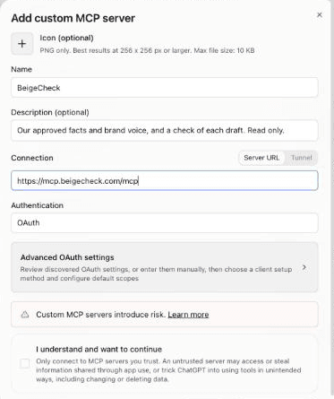 The Add custom MCP server form filled in: name BeigeCheck, a description, the connection https://mcp.beigecheck.com/mcp, authentication OAuth, ChatGPT's risk warning and the I understand and want to continue checkbox.